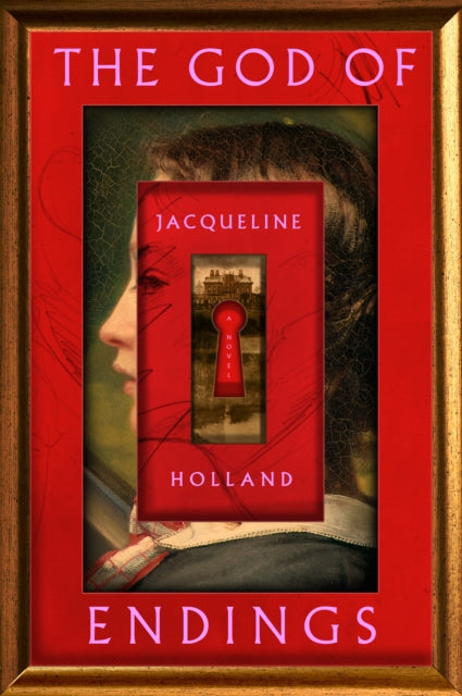 Book cover of: God of Endings. By: Jacqueline Holland