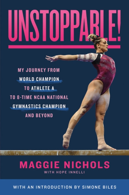 Book cover of: Unstoppable!. By: Maggie Nichols