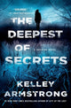 Book cover of: Deepest of Secrets. By: Kelley Armstrong