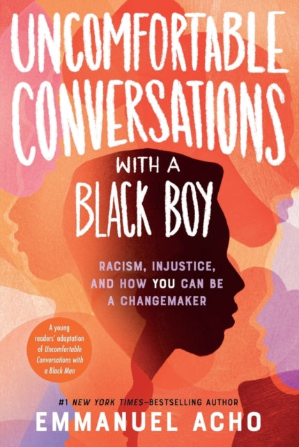 Book cover of: Uncomfortable Conversations With a Black Boy. By: Emmanuel Acho