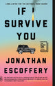 Book cover of: If I Survive You. By: Jonathan Escoffery