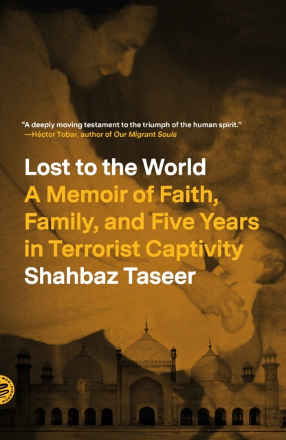 Book cover of: Lost to the World. By: Shahbaz Taseer