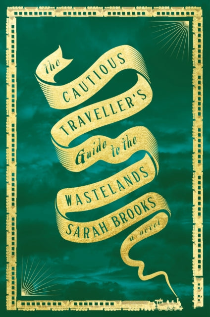 Book cover of: Cautious Traveller's Guide to the Wastelands. By: Sarah Brooks