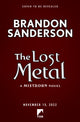 Book cover of: Lost Metal. By: Brandon Sanderson