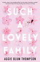Book cover of: Such a Lovely Family. By: Aggie Blum Thompson