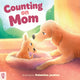 Book cover of: Counting on Mom. By: Odd Dot