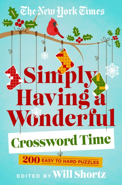Book cover of: New York Times Simply Having a Wonderful Crossword Time. By: Will Shortz