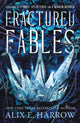 Book cover of: Fractured Fables. By: Alix E. Harrow