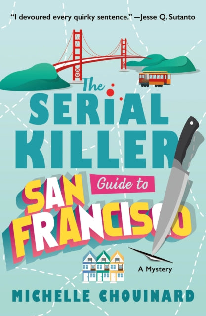 Book cover of: Serial Killer Guide to San Francisco. By: Michelle Chouinard