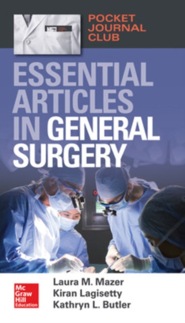 Book cover of: Pocket Journal Club: Essential Articles in General Surgery. By: Laura M. Mazer