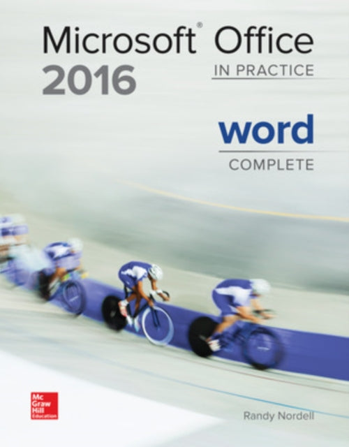 Book cover of: MICROSOFT OFFICE WORD 2016 COMPLETE: IN PRACTICE. By: Randy Nordell