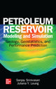 Book cover of: Petroleum Reservoir Modeling and Simulation: Geology, Geostatistics, and Performance Prediction. By: Sanjay Srinivasan