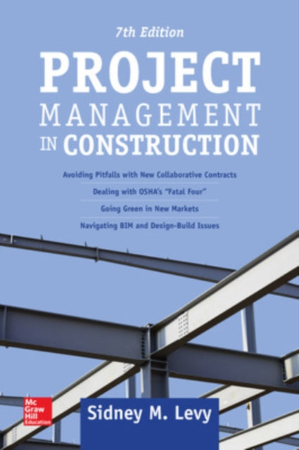 Book cover of: Project Management in Construction, Seventh Edition. By: Sidney M. Levy