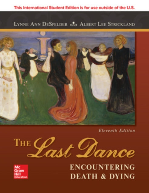 Book cover of: ISE The Last Dance: Encountering Death and Dying. By: DESPELDER