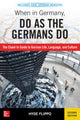 Book cover of: When in Germany, Do as the Germans Do. By: Hyde Flippo