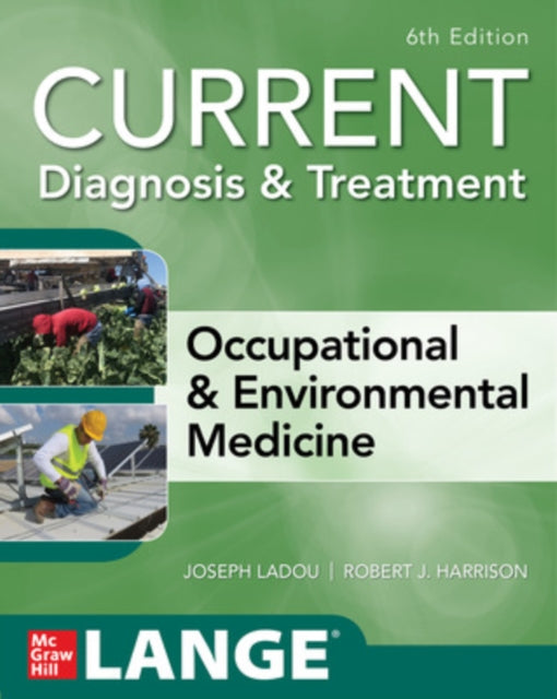 Book cover of: CURRENT Diagnosis & Treatment Occupational & Environmental Medicine. By: Joseph LaDou