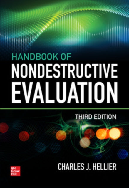 Book cover of: Handbook of Nondestructive Evaluation, 3E. By: Chuck Hellier