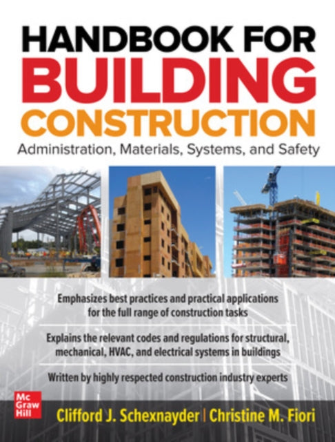 Book cover of: Handbook for Building Construction: Administration, Materials, Design, and Safety. By: Clifford J. Schexnayder