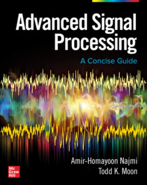 Book cover of: Advanced Signal Processing: A Concise Guide. By: Todd Moon