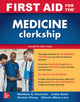 Book cover of: First Aid for the Medicine Clerkship, Fourth Edition. By: Latha Ganti