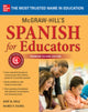 Book cover of: McGraw-Hill's Spanish for Educators, Premium Second Edition. By: José M. Díaz