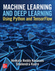 Book cover of: Machine Learning and Deep Learning Using Python and TensorFlow. By: Shailendra Kadre