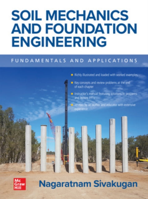 Book cover of: Soil Mechanics and Foundation Engineering: Fundamentals and Applications. By: Nagaratnam Sivakugan