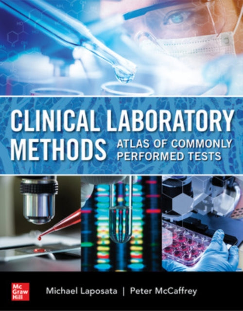 Book cover of: Clinical Laboratory Methods: Atlas of Commonly Performed Tests. By: Michael Laposata