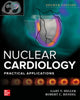 Book cover of: Nuclear Cardiology: Practical Applications, Fourth Edition. By: Gary V. Heller