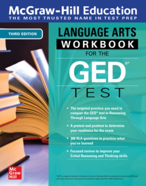 Book cover of: McGraw-Hill Education Language Arts Workbook for the GED Test, Third Edition. By: McGraw Hill Editors