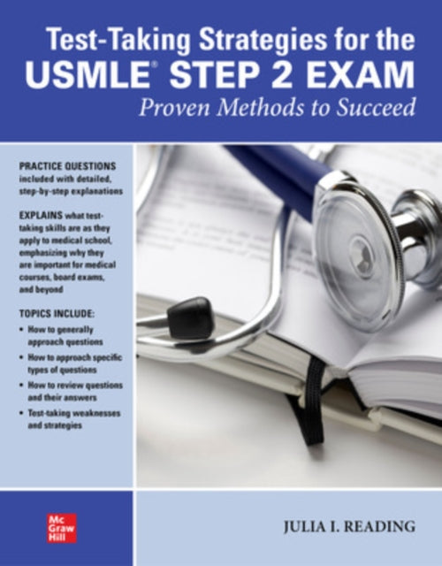 Book cover of: Test-Taking Strategies for the USMLE STEP 2 Exam: Proven Methods to Succeed. By: Julia I. Reading
