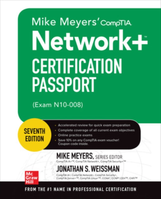 Book cover of: Mike Meyers' CompTIA Network+ Certification Passport, Seventh Edition (Exam N10-008). By: Mike Meyers