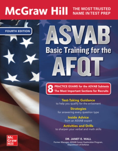Book cover of: McGraw Hill ASVAB Basic Training for the AFQT, Fourth Edition. By: Janet E. Wall
