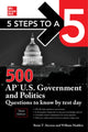 Book cover of: 5 Steps to a 5: 500 AP U.S. Government and Politics Questions to Know by Test Day, Third Edition. By: William Madden