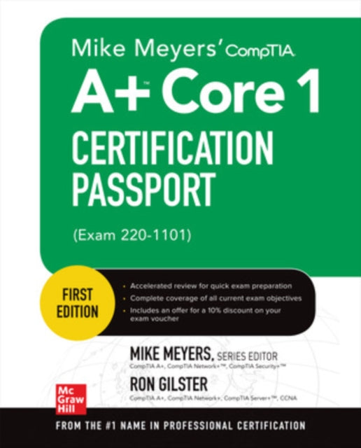 Book cover of: Mike Meyers' CompTIA A+ Core 1 Certification Passport (Exam 220-1101). By: Mike Meyers