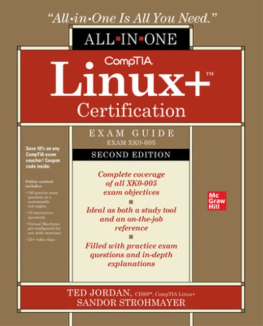 Book cover of: CompTIA Linux+ Certification All-in-One Exam Guide, Second Edition (Exam XK0-005). By: Ted Jordan