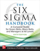 Book cover of: Six Sigma Handbook, Sixth Edition: A Complete Guide for Green Belts, Black Belts, and Managers at All Levels. By: Thomas Pyzdek
