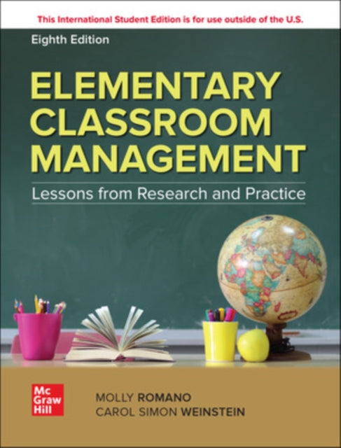 Book cover of: Elementary Classroom Management: Lessons from Research and Practice ISE. By: WEINSTEIN
