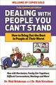 Book cover of: Dealing with People You Can't Stand, Fourth Edition: How to Bring Out the Best in People at Their Worst. By: Rick Brinkman