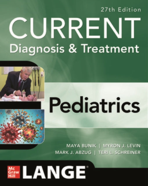 Book cover of: CURRENT Diagnosis & Treatment Pediatrics. By: Maya Bunik