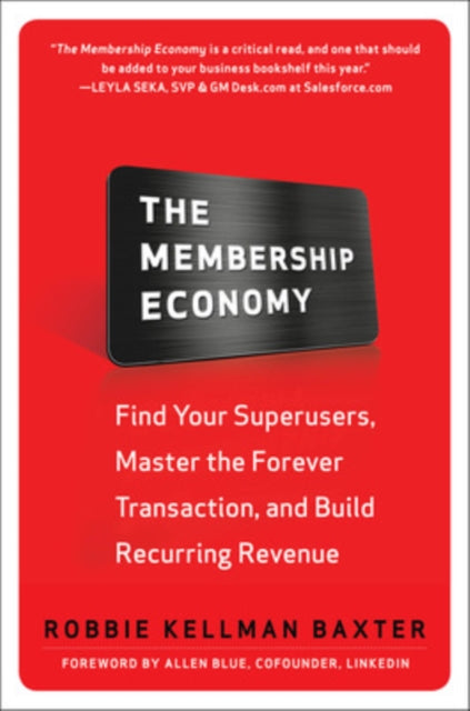 Book cover of: Membership Economy (PB). By: Robbie Kellman Baxter