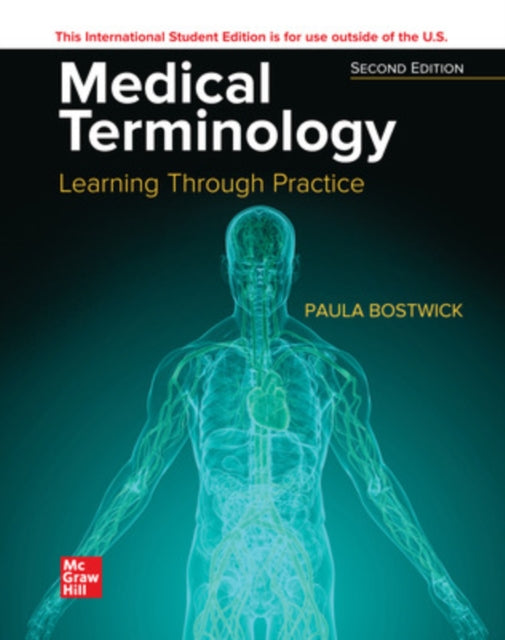 Book cover of: Medical Terminology: Learning Through Practice ISE. By: BOSTWICK