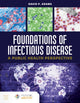 Book cover of: Foundations Of Infectious Disease:  A Public Health Perspective. By: David P. Adams