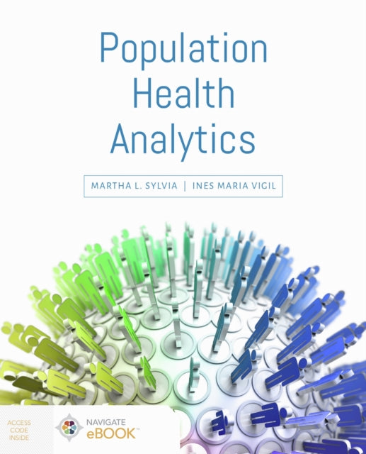Book cover of: Population Health Analytics. By: Martha Sylvia