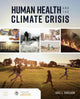 Book cover of: Human Health and the Climate Crisis. By: Gail Carlson
