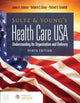 Book cover of: Sultz and Young's Health Care USA: Understanding Its Organization and Delivery. By: James A. Johnson