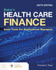 Book cover of: Baker's Health Care Finance: Basic Tools for Nonfinancial Managers. By: Thomas K. Ross