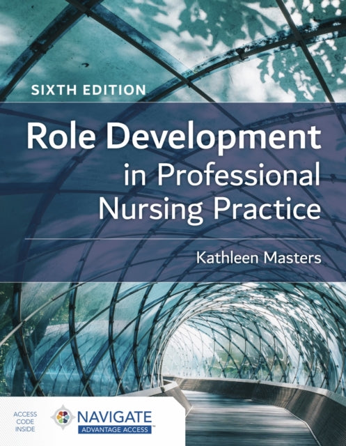 Book cover of: Role Development in Professional Nursing Practice. By: Kathleen Masters