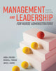 Book cover of: Management and Leadership for Nurse Administrators. By: Linda A. Roussel