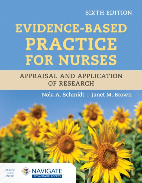 Book cover of: Evidence-Based Practice for Nurses: Appraisal and Application of Research. By: Nola A. Schmidt